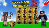 bqThanh Và Ốc Thử Thách Đập LUCKY BLOCK QUỶ ĐẦU LOA Trong Minecraft