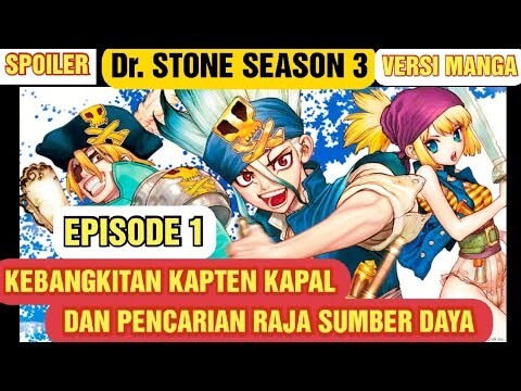 SELURUH ALUR CERITA Dr STONE SEASON 3 EPISODE 1 | VERSI MANGA