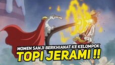 MOMEN TERSEDIH SAAT SANJI MENGHIANATI KAPTENNYA LUFFY - One piece terbaru