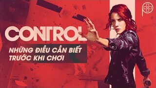 CONTROL | Những điều cần biết trước khi chơi