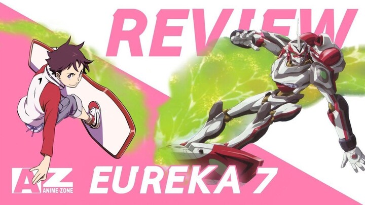 [ รีวิวอนิเมะเก่าน่าดู ] Eureka 7 _ อนิเมะขับหุ่นที่มีดีมากกว่าที่คุณคิด