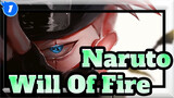 Watch carefully, Boruto. This Is The Will of Fire | 4K Epic Naruto AMV_1