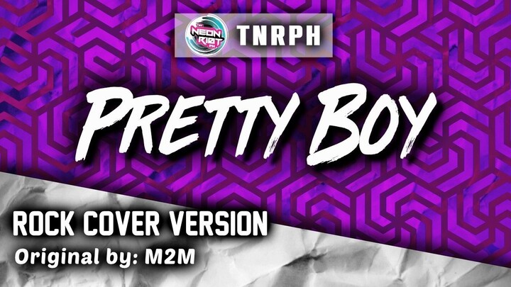 Pretty Boy - M2M (Rock Cover Version) - TNRPH