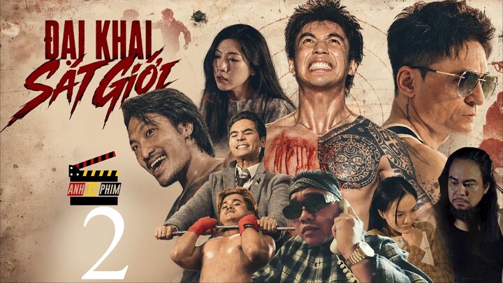 ĐẠI KHAI SÁT GIỚI | Tập 2 | Phim hành động Việt Nam hay 2026 | Anh Em Phim