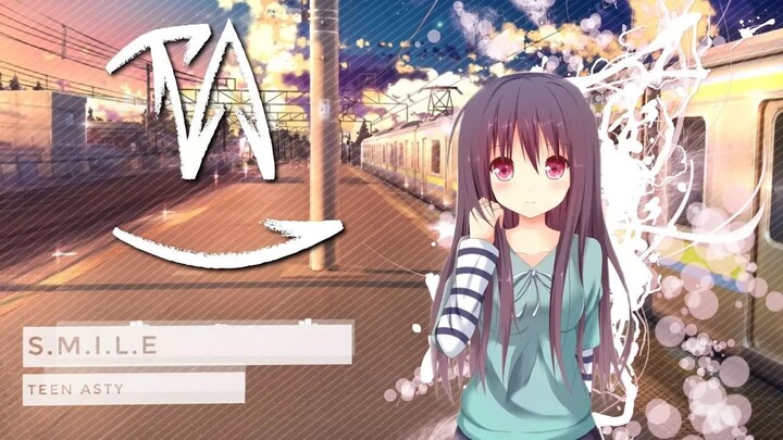 Anime / Gaming Music - S.M.I.L.E | Teen Asty 🇵🇹