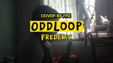 OddLoop “Frederic” (Cover By Frz)