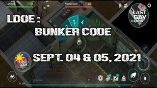 LDOE: CURRENT BUNKER ALFA CODE ( SEPTEMBER 04 & 05,  2021 ) - LAST DAY ON EARTH: SURVIVAL