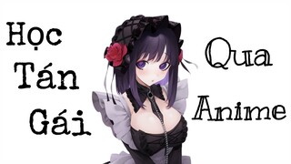 Gọn #7: Học Cách Tán Gái Qua Anime