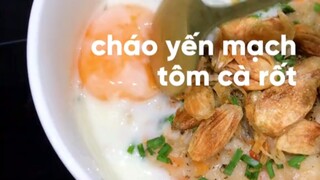 Hướng Dẫn Làm Món: “ CHÁO YẾN MẠCH TÔM CÀ RỐT 🥕 “ siêu hấp dẫn 🤩 #monngonmoingay
