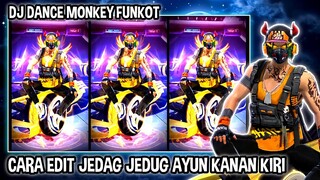 CARA EDIT JEDAG JEDUG AYUN KANAN KIRI ( DJ DANCE MONKEY ) DI CAPCUT