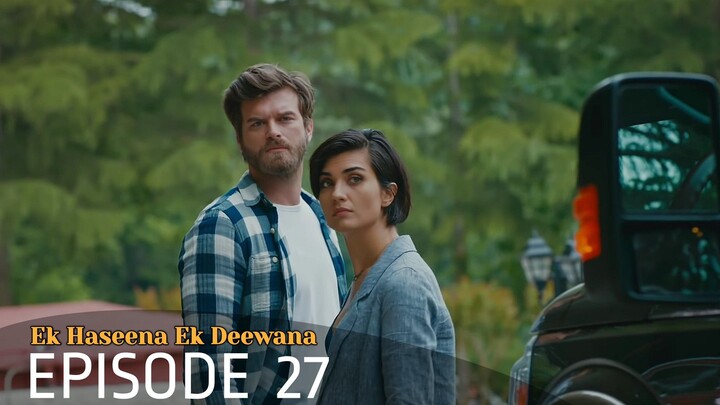 Ek Haseena Ek Deewana Episode 27 #Urdu Dubbed #Turkish Drama