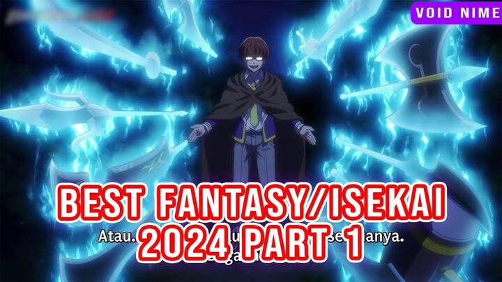 Anime Fantasy  Isekai dengan MC Overpower TERBAIK 2024! PART 1