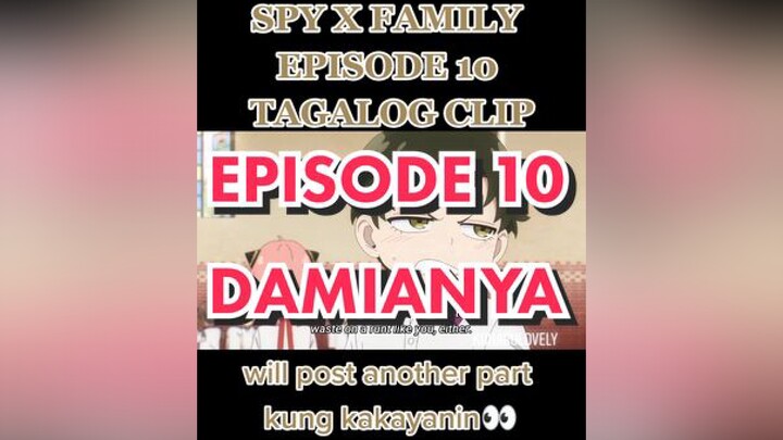 Reply to  comment down bellow kung gusto nyo pa 🤣 damianya spyxfamily anyaxdamian weeb anime tagalog ipakitaangiyongtalento