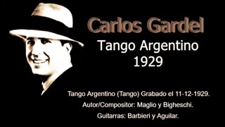 Carlos Gardel -Tango Argentino - 1929