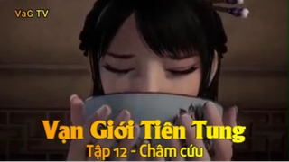 Vạn Giới Tiên Tung Tập 12 - Châm cứu