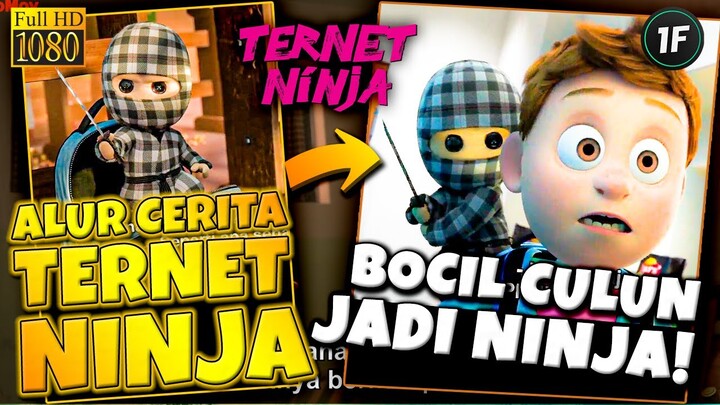 KETIKA BOCIL CULUN DIAJARIN JADI NINJA SAMA BONEKA NINJA HIDUP! ALUR CERITA FILM TERNET NINJA