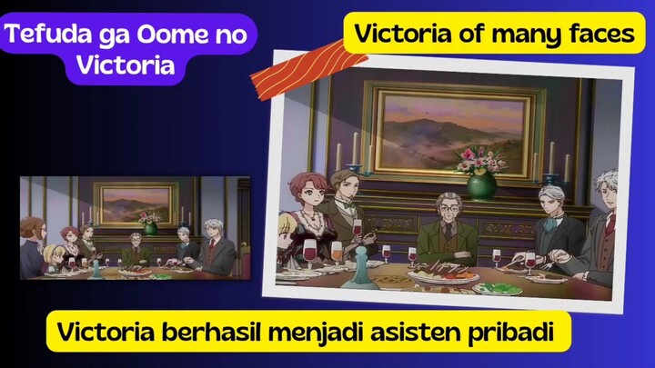 Victoria of many faces eps 2 - kelanjutan spy family ekh Victoria menjadi asisten pribadi