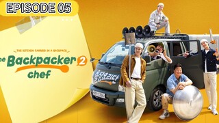 [ENG SUB ] The Backpackers Chef 2 (EP 05)