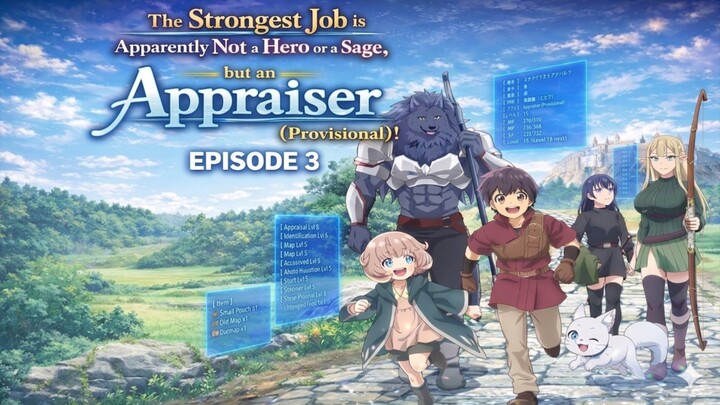 The Strongest Job is Apparently Not a Hero or a Sage, but an Appraiser (Provisional)!