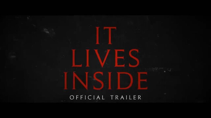 IT LIVES INSIDE - Official Trailer _2(720P_HD)| Full movie from Link