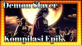 Demon Slayer
Kompilasi Epik