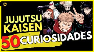 50 CURIOSIDADES DE JUJUTSU KAISEN!