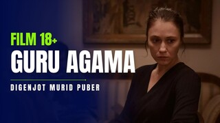 GURU AGAMA DIGENJOT MURID PUBER - FILM 18+