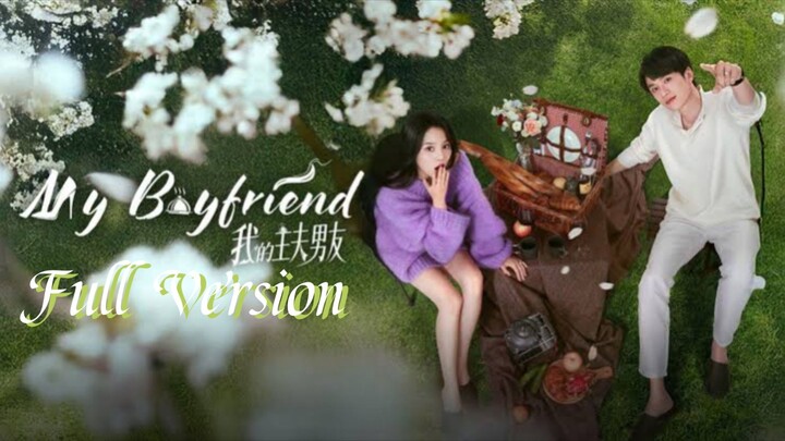 🇨🇳[Full version] My Boyfriend 2025