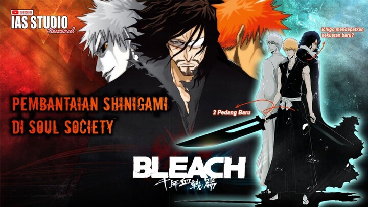 PEMBANTAIAN SHINIGAMI DI SOUL SOCIETY || Alur Cerita Anime