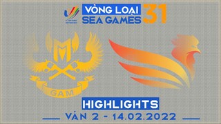 Highlights SE vs GAM [Ván 2][Vòng Loại Seagame31 - Vòng 2][14.02.2022]