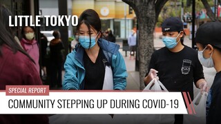 Community Stepping Up During COVID-19: Little Tokyo