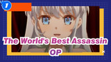 [The World's Best Assassin/Repost] OP Dark Seeks Light_1