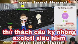 Play together| thử thách câu kỳ nhông AXOLOTL siêu hiếm