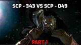 SCP-343 vs SCP-049