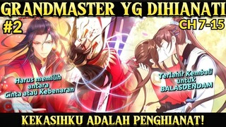 #2 GrandMaster yg Dihianati Muridnya‼️Pindah Raga Balas dendam dgn Kekasihnya/Murid Kesayangan