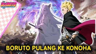 BORUTO KEMBALI PULANG KE KONOHA-BORUTO TWO BLUE VORTEX-FANFIC