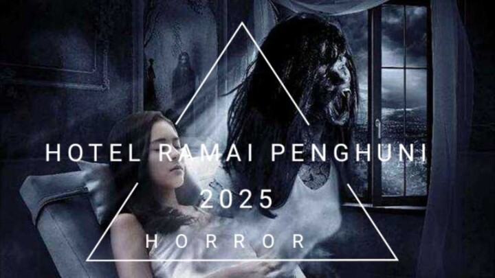 Hotel Ramai Penghuni 2025 Horor Movie