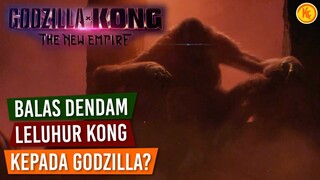 TERNYATA LELUHUR KONG MASIH HIDUP! | Teori Teaser GODZILLA X KONG: THE NEW EMPIRE