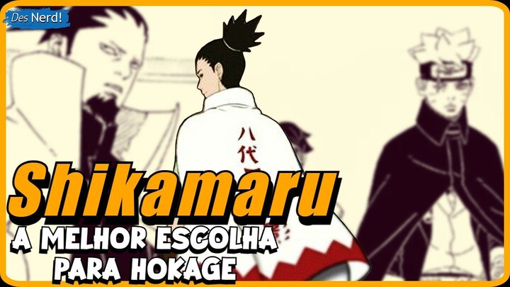 POR QUE SHIKAMARU É O FAVORITO PARA SER HOKAGE?