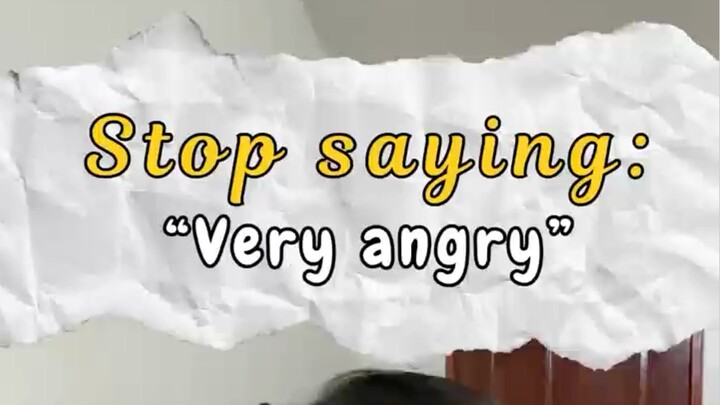 Very angry vs. Furious