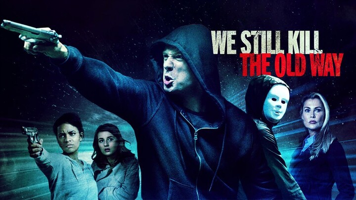 We Still Kill the Old Way 2015 SUB INDO