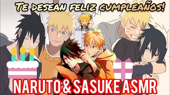 NARUTO X SASUKE X Listener ASMR ROLEPLAY | Feliz Cumpleaños @sheepsuji-kun ! 🎂🎁