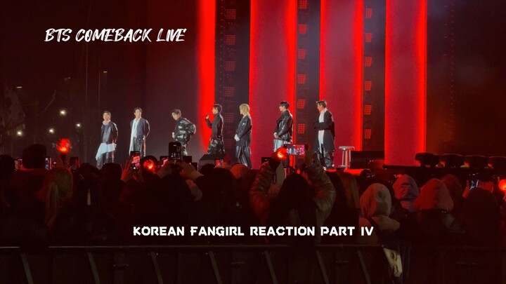 【Korean Fangirl Reaction】BTS: COMEBACK LIVE FULL NETFLIX EVENT PART 4  #ARIRANG #BTS #REACTION #KPOP