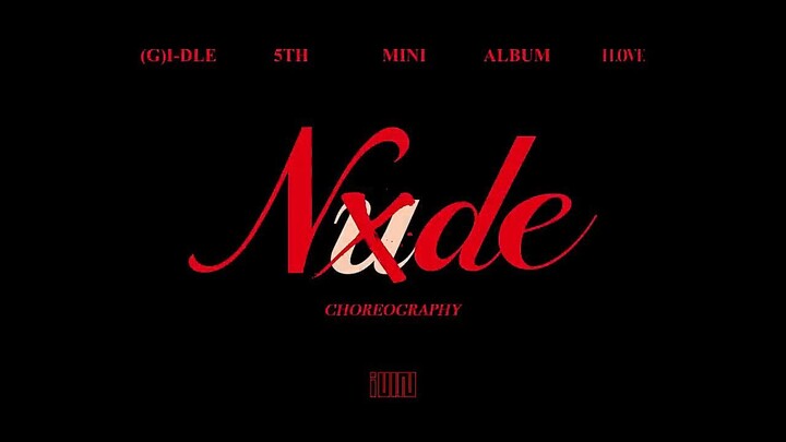 Nxde [ (g)I-dle ]
