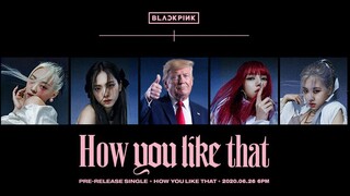 غلاف بلاك ترامب الكوري لأغنية How You Like That!