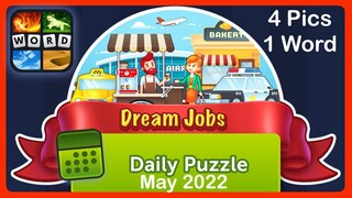 4 Pics 1 Word - Dream Jobs - May 2022 - Answers Daily Puzzle + Bonus Puzzle