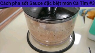 Cách pha sốt Sauce đặc biệt món Cà Tím #3