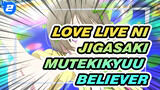 Love Live Nijigasaki
Mutekikyuu Believer_2