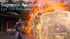 Supreme Alchemy Eps 120 Sub Indo