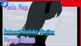 [Puella Magi Animasi Madoka Magica] Madoka x Homura "Menuju Malam"_2